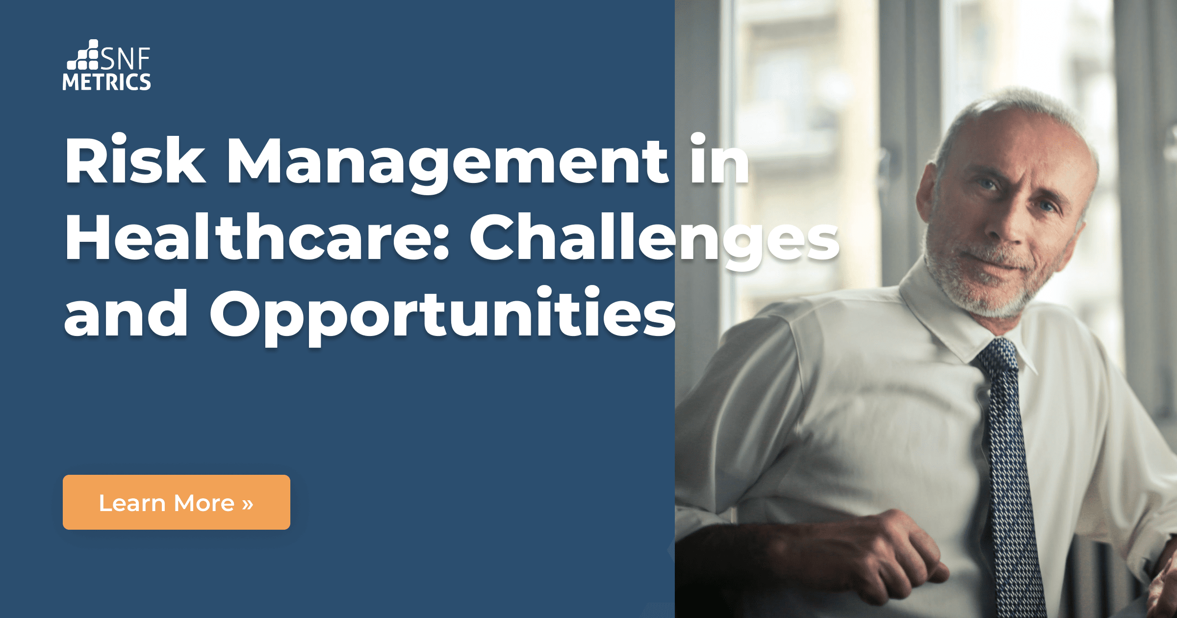 Risk Management in Healthcare Challenges & Opportunities